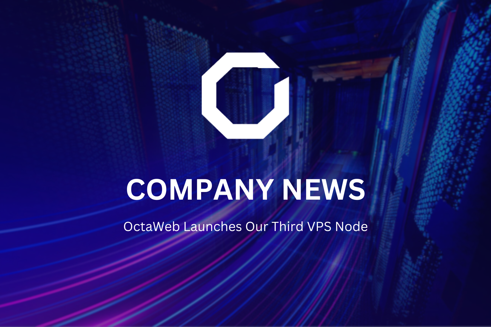 OctaWeb Expands: Welcoming Our 3rd VPS Node in January!